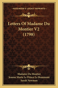 Letters Of Madame Du Montier V2 (1798)