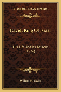 David, King Of Israel