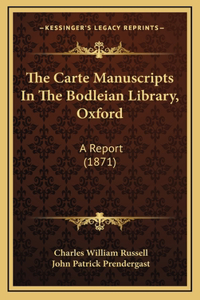 The Carte Manuscripts In The Bodleian Library, Oxford