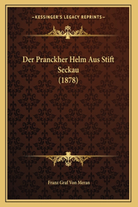 Pranckher Helm Aus Stift Seckau (1878)