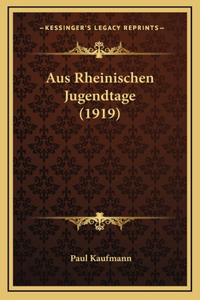 Aus Rheinischen Jugendtage (1919)