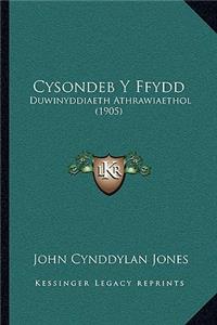 Cysondeb Y Ffydd: Duwinyddiaeth Athrawiaethol (1905)