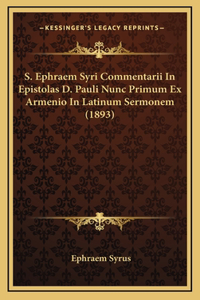 S. Ephraem Syri Commentarii In Epistolas D. Pauli Nunc Primum Ex Armenio In Latinum Sermonem (1893)