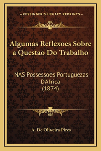 Algumas Reflexoes Sobre a Questao Do Trabalho