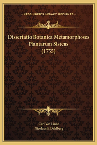 Dissertatio Botanica Metamorphoses Plantarum Sistens (1755)