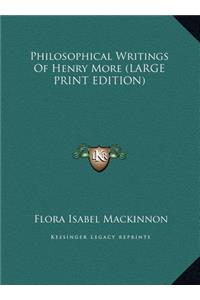 Philosophical Writings of Henry More