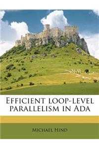 Efficient Loop-Level Parallelism in ADA