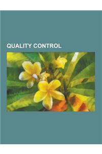 Quality Control: OpenVMS, Design of Experiments, Statistical Assembly, Optimal Design, Food Safety, Nondestructive Testing, Taguchi Met