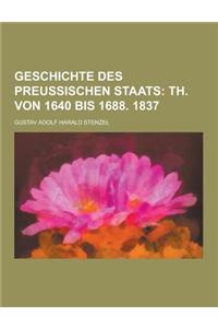 Geschichte Des Preussischen Staats