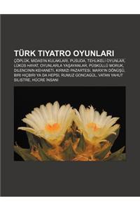 Turk Tiyatro Oyunlar