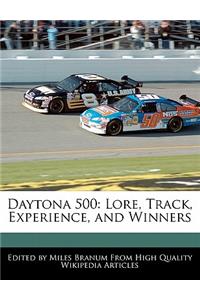 Daytona 500: Lore, Track, Experience, and Winners