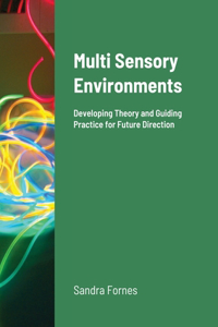 Multi Sensory Environments