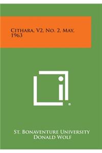 Cithara, V2, No. 2, May, 1963