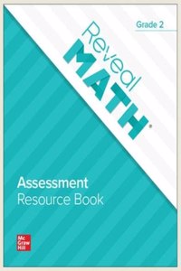 Reveal Math Assessment Resource Book, Grade 2