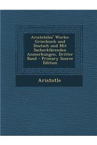 Aristoteles' Werke: Griechisch Und Deutsch Und Mit Sacherklarenden Anmerkungen, Dritter Band