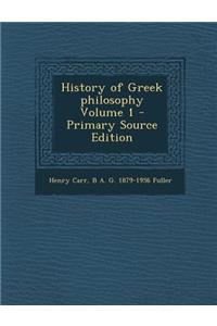 History of Greek Philosophy Volume 1