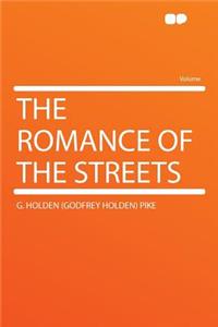 The Romance of the Streets