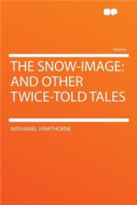 The Snow-Image
