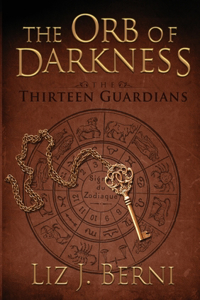 Orb of Darkness The Thirteen Guardians