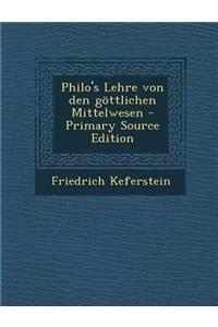 Philo's Lehre Von Den Gottlichen Mittelwesen