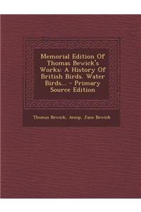 Memorial Edition of Thomas Bewick's Works