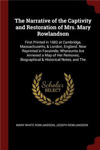 The Narrative of the Captivity and Restoration of Mrs. Mary Rowlandson