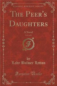 The Peer's Daughters, Vol. 3 of 3