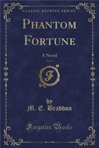 Phantom Fortune, Vol. 2