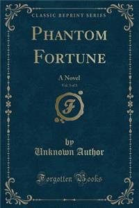 Phantom Fortune, Vol. 3 of 3