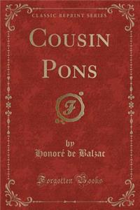 Cousin Pons (Classic Reprint)