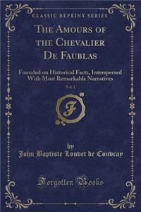 The Amours of the Chevalier de Faublas, Vol. 1