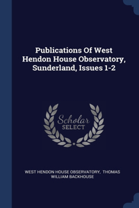 PUBLICATIONS OF WEST HENDON HOUSE OBSERV