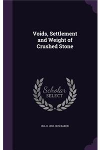 Voids, Settlement and Weight of Crushed Stone