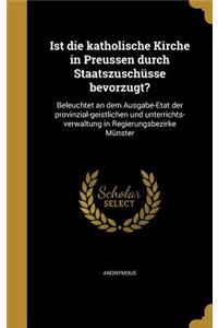 Ist die katholische Kirche in Preussen durch Staatszuschüsse bevorzugt?