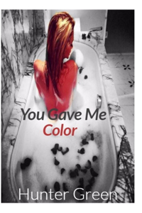 You Gave Me Color