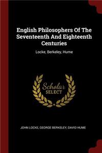 English Philosophers Of The Seventeenth And Eighteenth Centuries