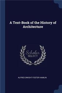 Text-Book of the History of Architecture