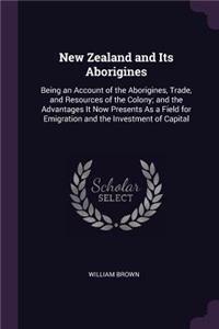 New Zealand and Its Aborigines