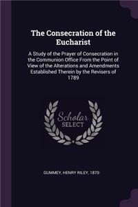 The Consecration of the Eucharist