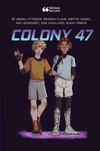 Colony 47