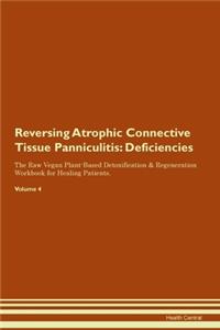 Reversing Atrophic Connective Tissue Panniculitis