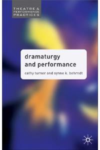 Dramaturgy and Performance