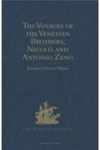 Voyages of the Venetian Brothers, Nicolo and Antonio Zeno, to the Northern Seas in the XIVth Century