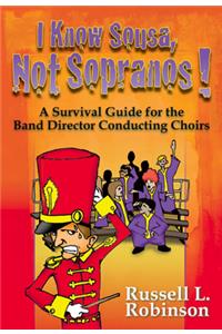 I Know Sousa, Not Sopranos!