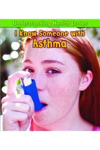 I Know Someone with Asthma