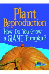 Plant Reproduction