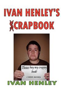 Ivan Henley's Crapbook
