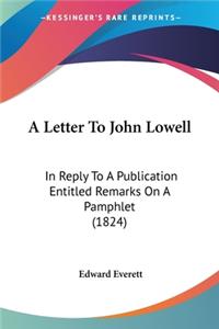 Letter To John Lowell