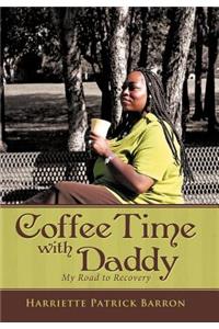 Coffee Time with Daddy