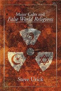 Major Cults and False World Religions
